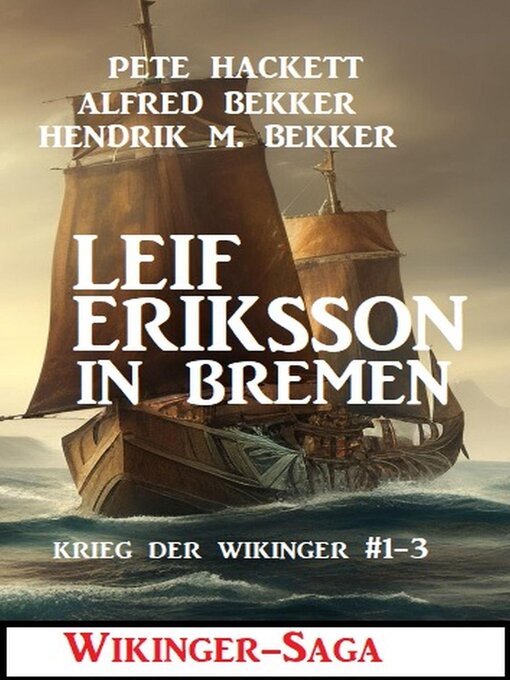 Title details for Leif Eriksson in Bremen by Alfred Bekker - Available